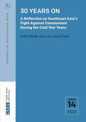 30 Years On: A Reflection on Southeast Asia’s Fight Against Communism During the Cold War Years