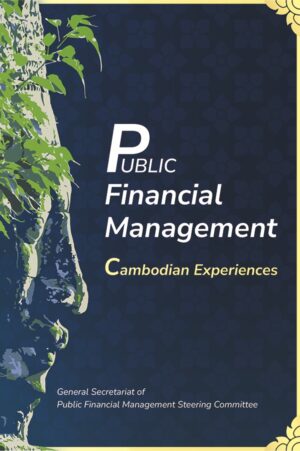 Public Financial Management: Cambodian Experiences