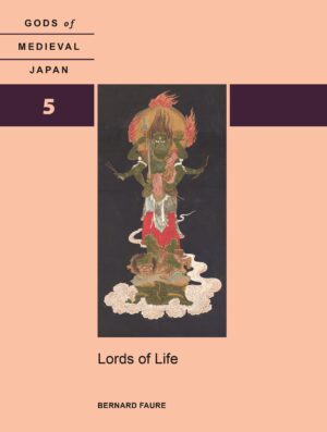 Lords of Life: Gods of Medieval Japan