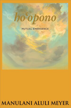 Ho‘opono: Mutual Emergence