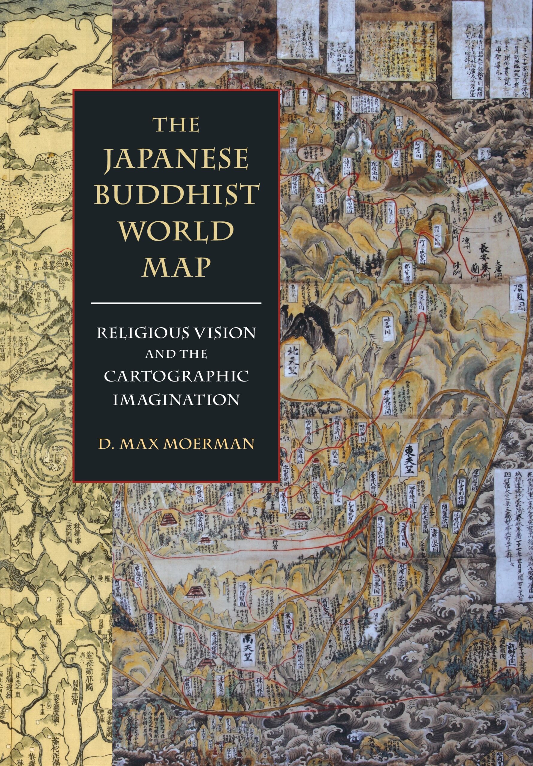 洋書 Japanese Buddhist World Map by Moerman The Japanese Buddhist World Map: Religious Vision and the