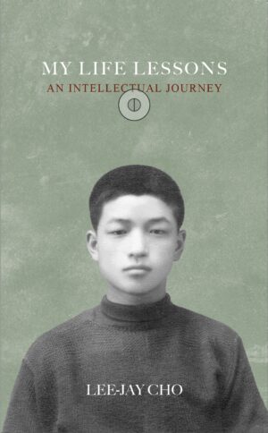 My Life Lessons: An Intellectual Journey