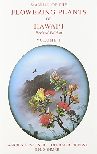 Manual of the Flowering Plants of Hawaii: Revised Edition – UH Press