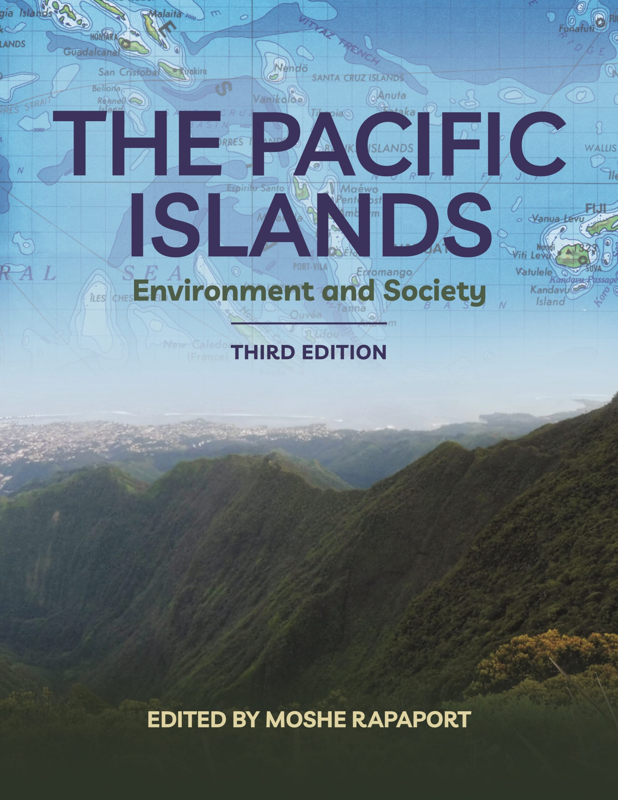 The Pacific Islands: Environment and Society, Third Edition – UH Press The Pacific Islands: Environment and Society, Third Edition – UH Press
