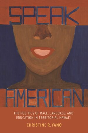Speak American: The Politics of Race