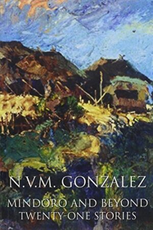 Mindoro and Beyond: Twenty-one Stories