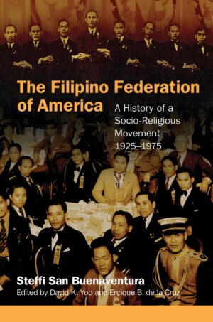 The Filipino Federation of America: A History of a Socio-Religious Movement
