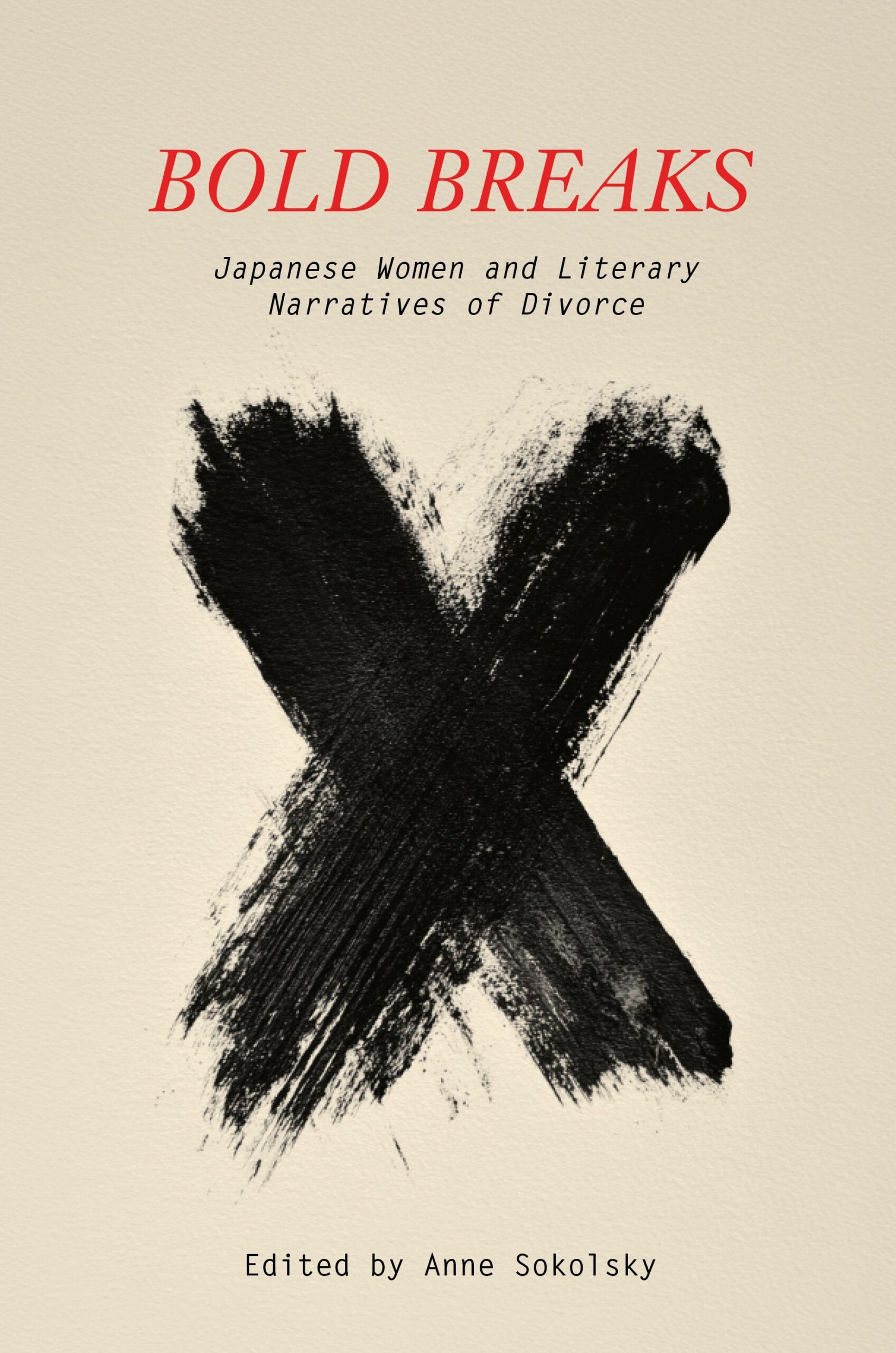 Bold Breaks: Japanese Women and Literary Narratives of Divorce