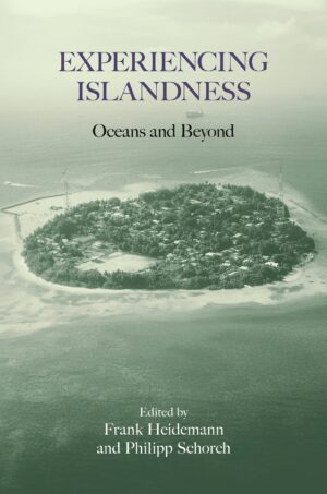 Experiencing Islandness: Oceans and Beyond