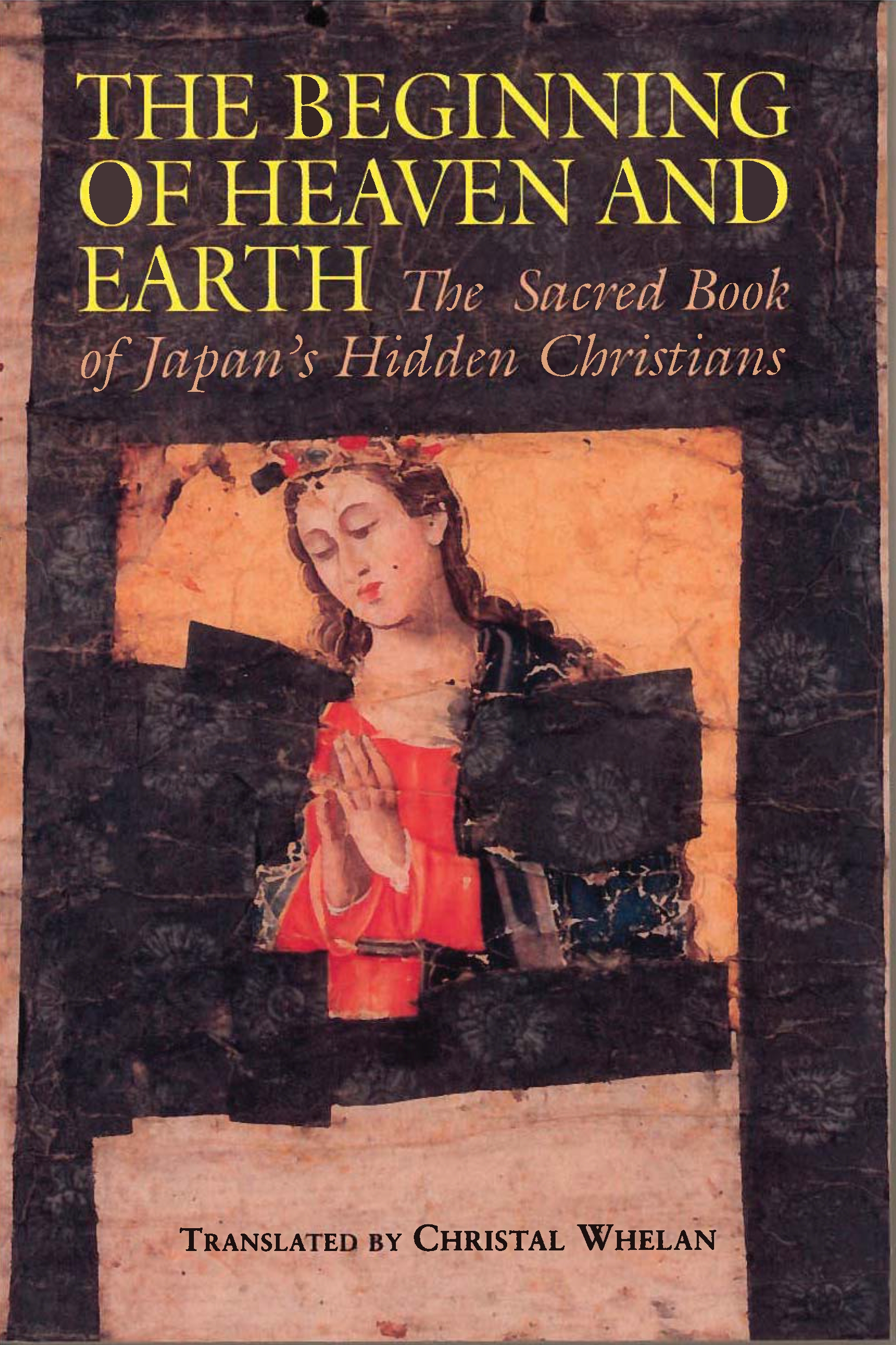 The Beginning of Heaven and Earth: The Sacred Book of Japan's