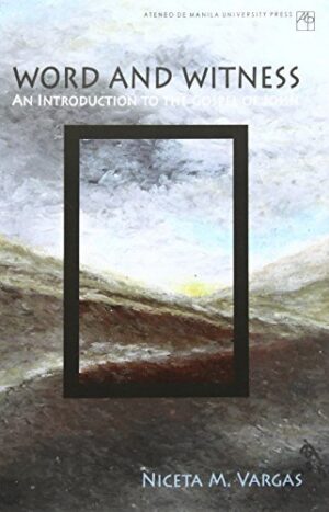 Word and Witness: An Introduction to the Gospel of John