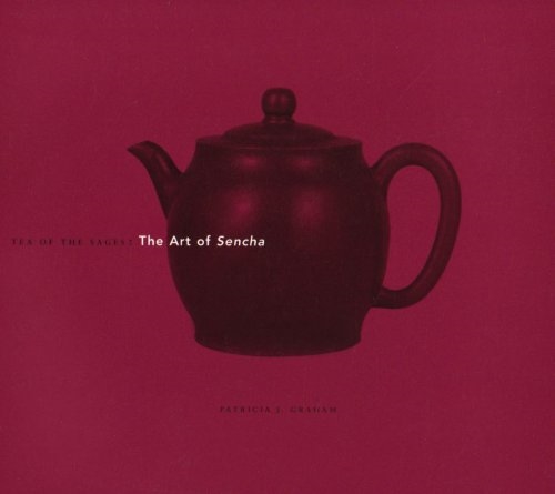 Tea of the Sages: The Art of Sencha