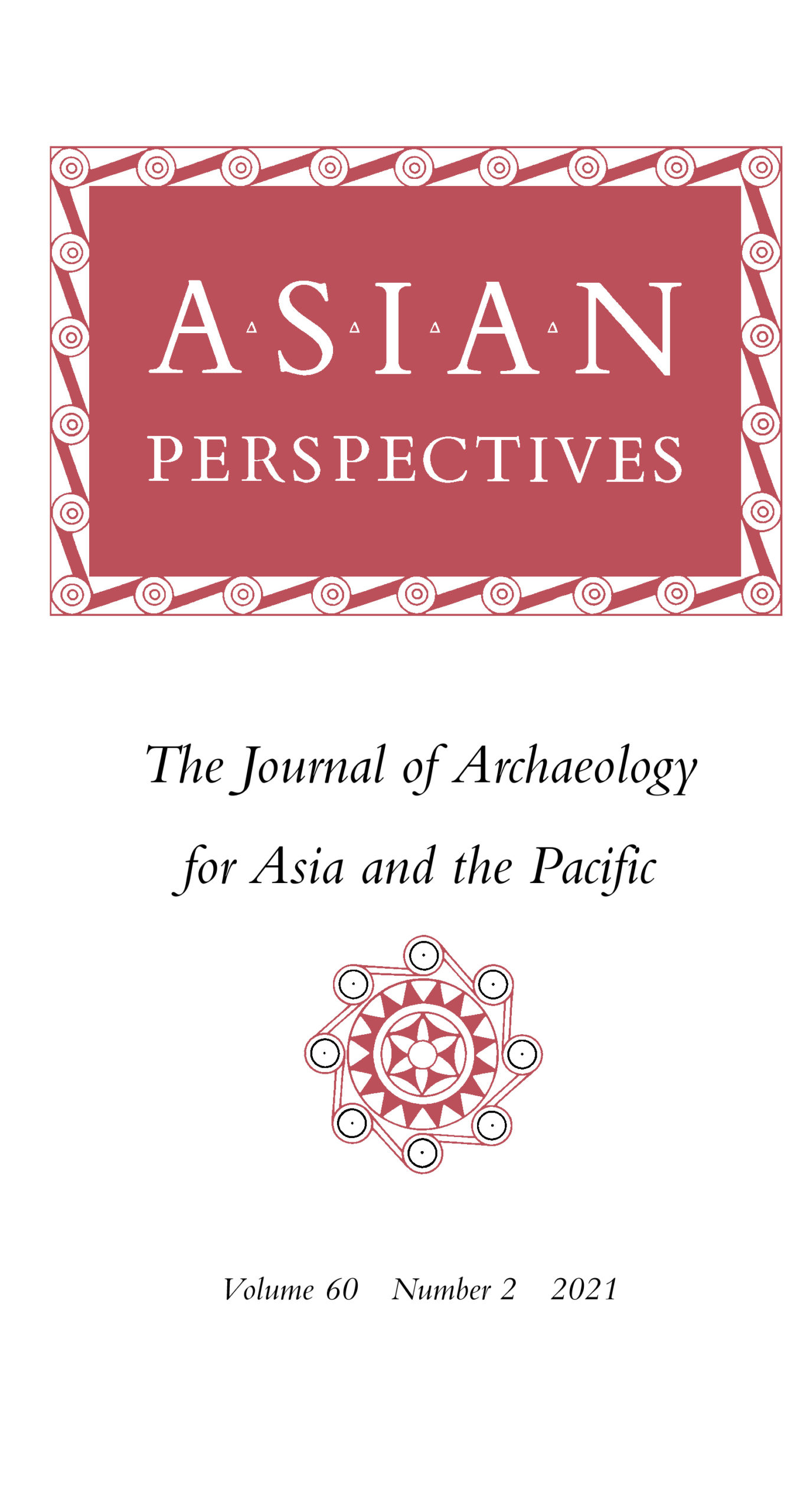Asian Perspectives: The Journal of Archaeology for Asia and the Pacific